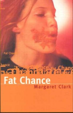 Fat Chance by Margaret Clark