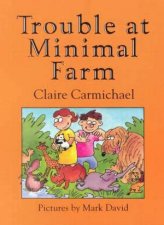 Trouble At Minimal Farm