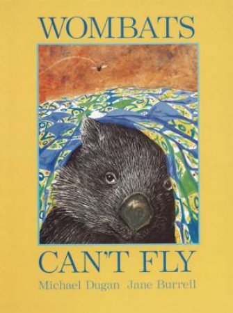 Wombats Can't Fly by Michael Dugan