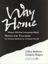 Way Home Notes For Teachers
