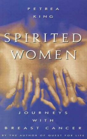 Spirited Women by Petrea King