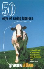50 Ways Of Saying Fabulous