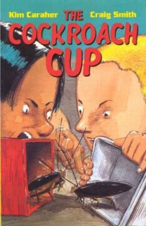 The Cockroach Cup by Kim Caraher & Craig Smith