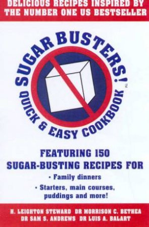 Sugar Busters! Quick & Easy Cookbook by H A Stewart