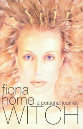Witch by Fiona Horne