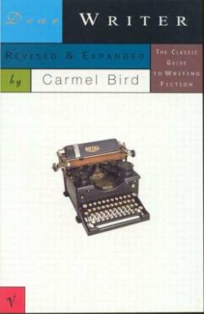 Dear Writer by Carmel Bird