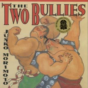 The Two Bullies by Junko Morimoto