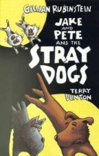 Jake and Pete and the Stray Dogs