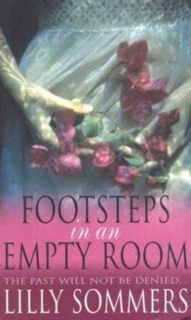 Footsteps In An Empty Room by Lilly Sommers