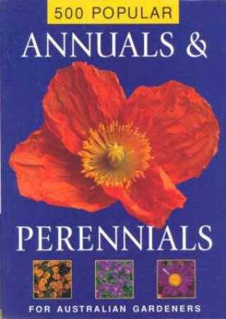 500 Popular Annuals & Perennials by Various