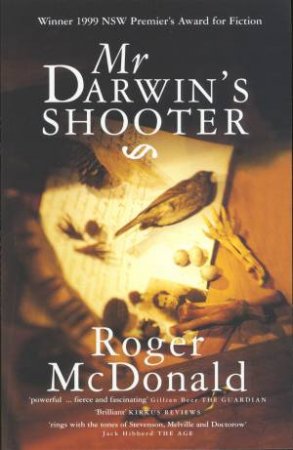 Mr Darwin's Shooter by Roger McDonald