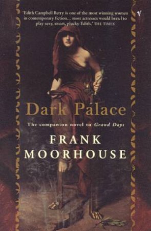 Dark Palace by Frank Moorhouse