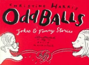 Odd Balls:  Jokes and Funny Stories by Christine Harris