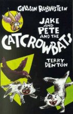 Jake And Pete And The Catcrowbats