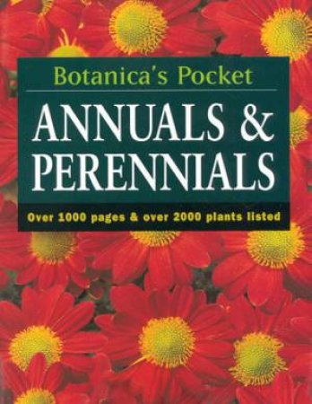Botanica's Pocket Annuals And Perennials by Various