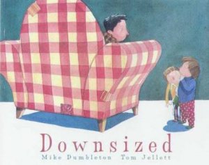 Downsized by Mike Dumbleton & Tom Jellett