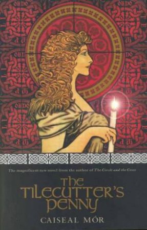 The Tilecutter's Penny by Caiseal Mor