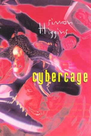 Cybercage by Simon Higgins