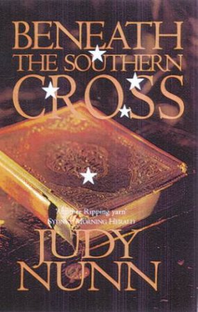 Beneath The Southern Cross by Judy Nunn