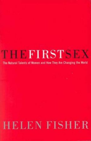 The First Sex by Helen Fisher