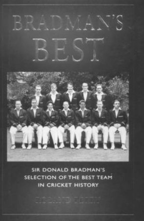 Bradman's Best by Roland Perry