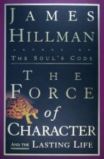 The Force Of Character And The Lasting Life