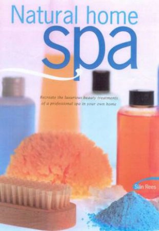 Natural Home Spa by Sian Rees