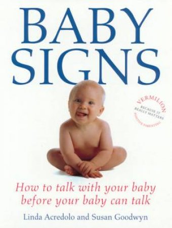 Baby Signs by Linda Acredolo & Susan Goodwyn