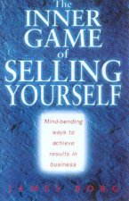 The Inner Game Of Selling Yourself