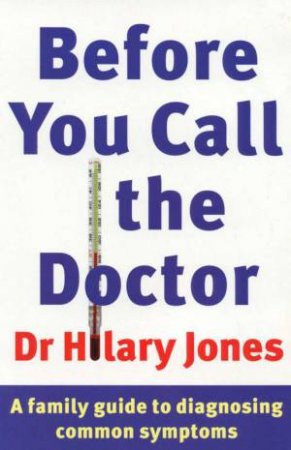 Before You Call The Doctor by Dr Hilary Jones