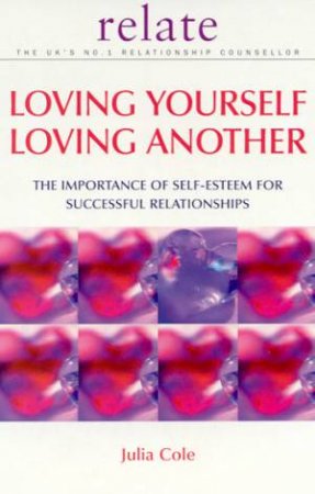 Relate: Loving Yourself Loving Another by Julia Cole