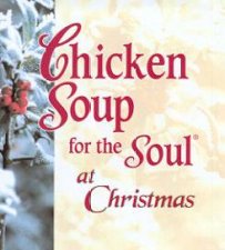 Chicken Soup For The Soul At Christmas  Mini Edition