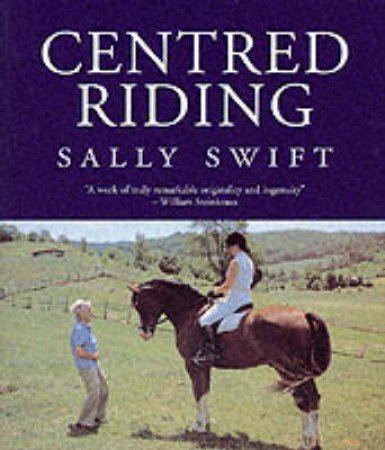 Centred Riding by Sally Swift