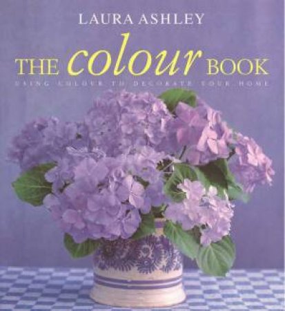 Laura Ashley: The Colour Book by Susan Berry