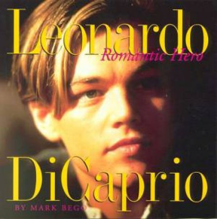 Leonardo DiCaprio by Mark Bego