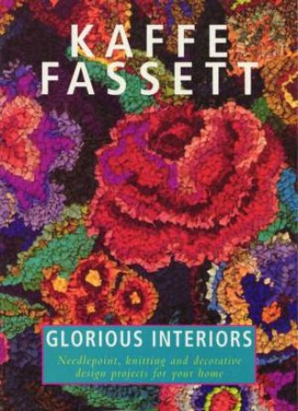 Glorious Interiors by Kaffe Fassett