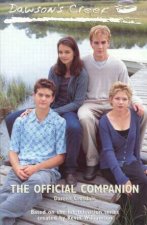 Dawsons Creek The Official Companion