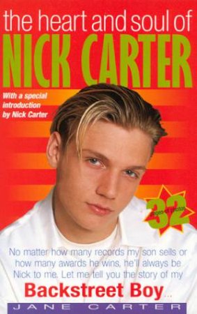 The Heart And Soul Of Nick Carter by Jane Carter