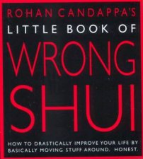 Rohan Candappas Little Book Of Wrong Shui