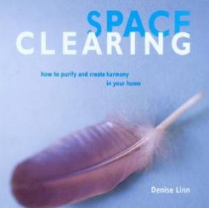 Space Clearing by Denise Linn