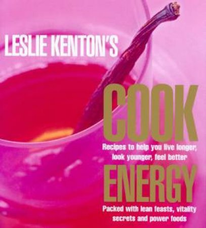 Cook Energy by Leslie Kenton