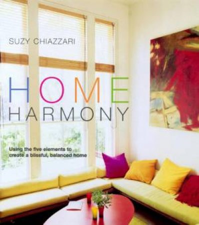 Home Harmony by Suzy Chiazzari