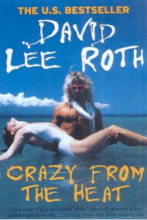 Crazy From The Heat by David Lee Roth