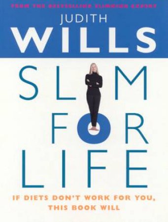 Slim For Life by Judith Wills