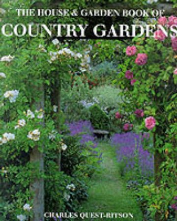 The House & Garden Book Of Country Gardens by Leonie Highton