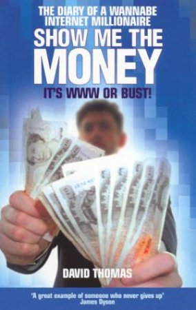 Show Me The Money by David Thomas