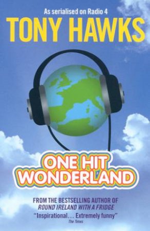 One Hit Wonderland by Tony Hawks