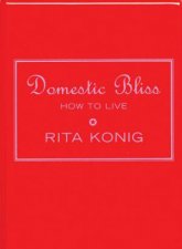 Domestic Bliss How To Live