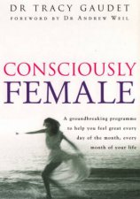 Consciously Female