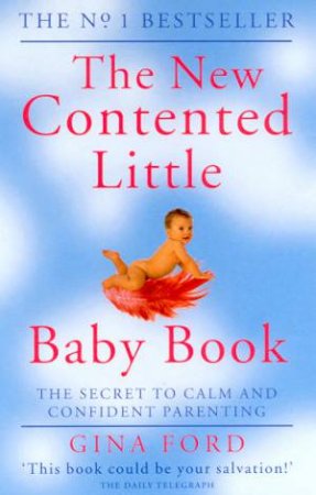 The New Contented Little Baby Book by Gina Ford